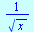 `/`(1, `*`(`^`(x, `/`(1, 2))))